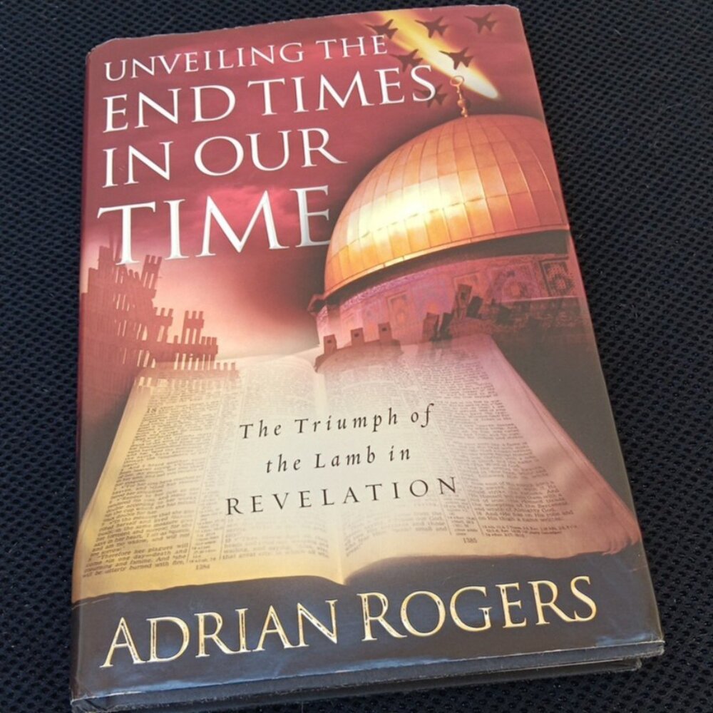 Unveiling the End Times in Our Time: The Triumph‎ of the Lamb in Revelation 2004